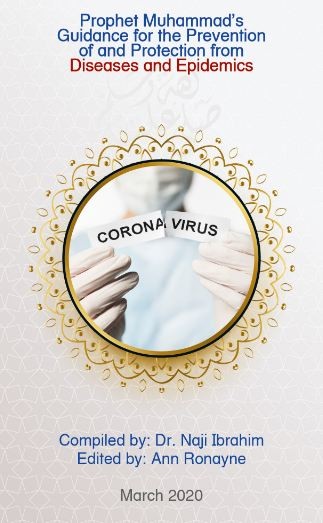 Prophet Muhammad's Guidance for the Prevention of and Protection from Diseases and Epidemics